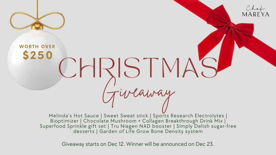 Chef Mareya’s Christmas Giveaway: Over $250 of Wellness Goodies!