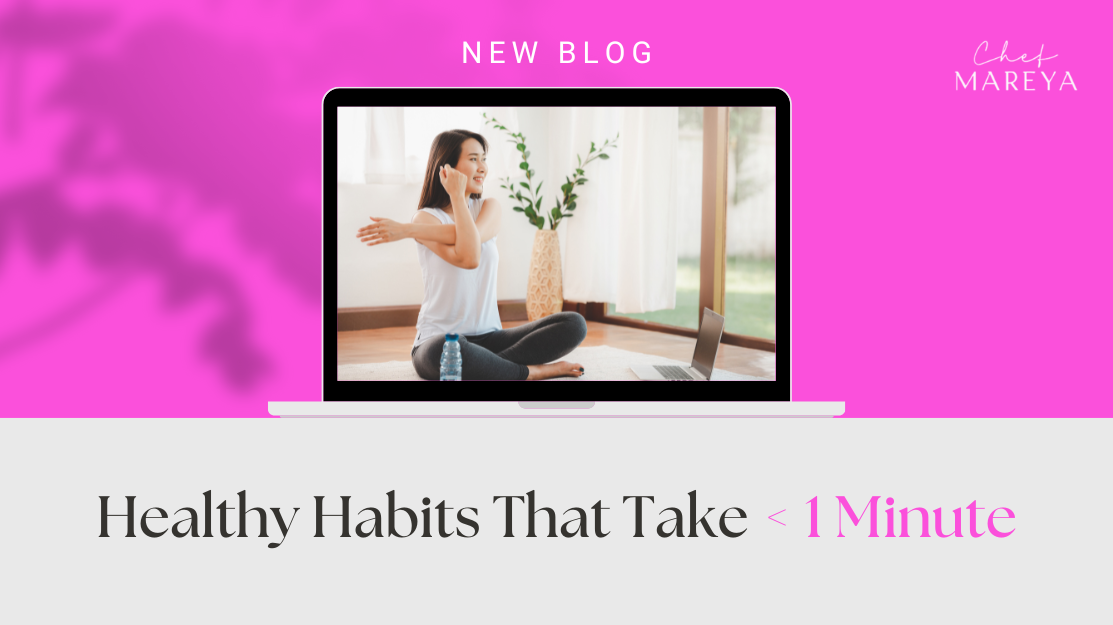 Healthy Habits That Take < 1 Minute