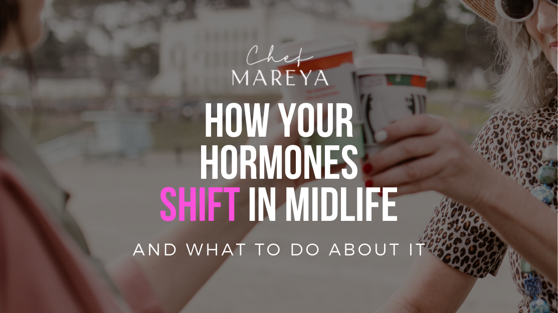 How Your Hormones Shift in Midlife (and What to Do About It)