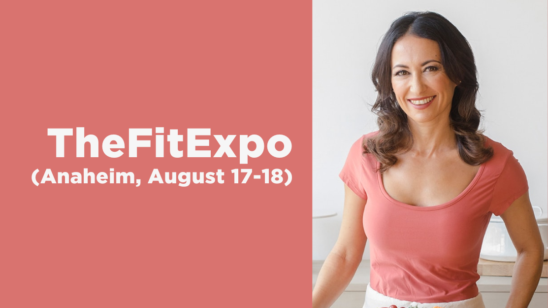 Join Me at TheFitExpo in Anaheim on August 17th-18th!