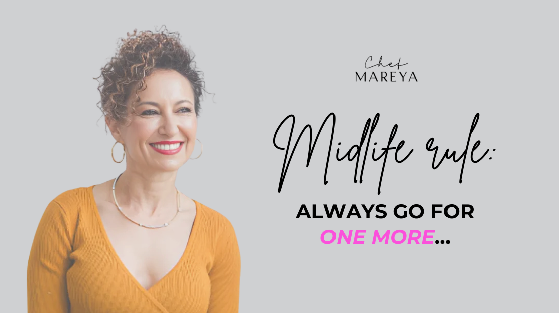 My Midlife Rule: Always Go for One More