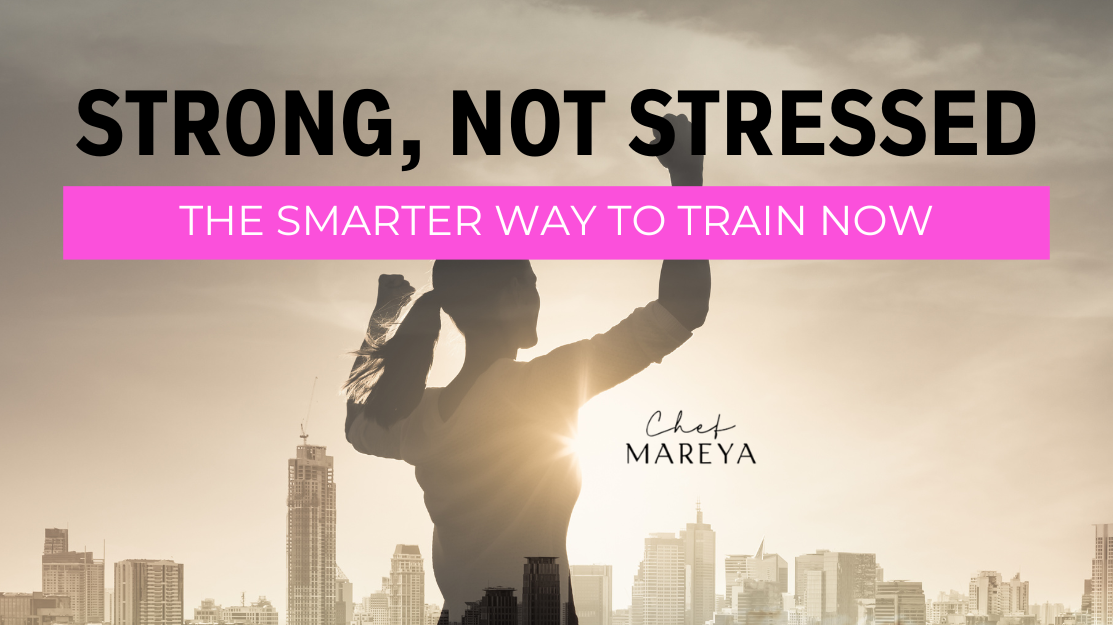Strong, Not Stressed: The Smarter Way to Train Now