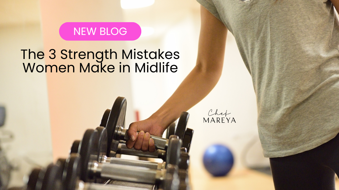 The 3 Strength Mistakes Women Make in Midlife