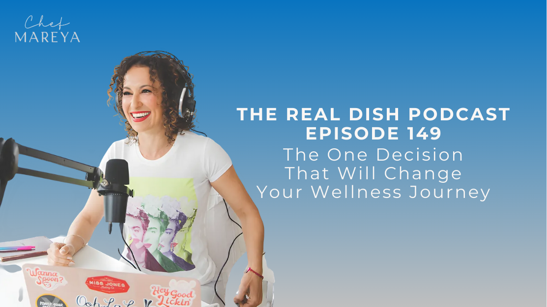149: EP 149 – The One Decision That Will Change Your Wellness Journey
