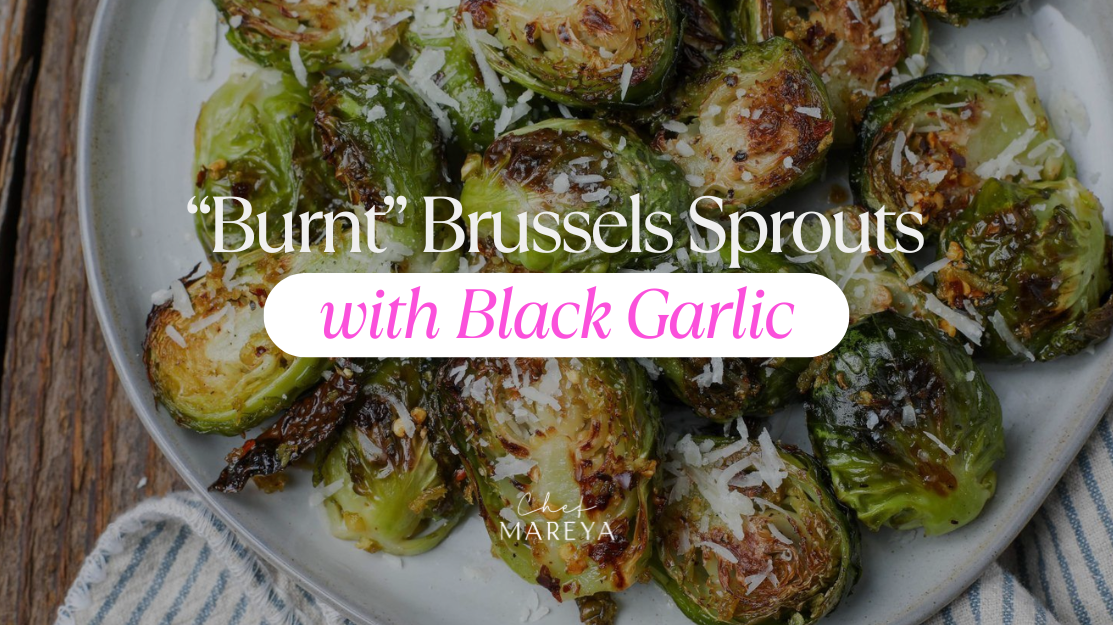 “Burnt” Brussels Sprouts with Black Garlic: The Side Dish That Steals the Show