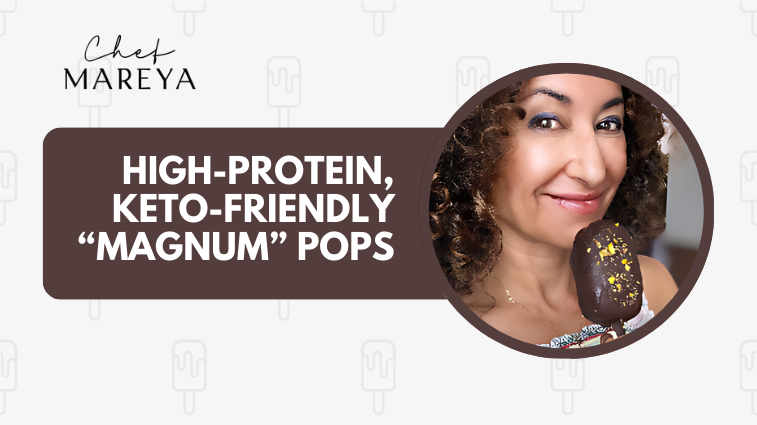 High-Protein, Keto-Friendly "Magnum" Pops