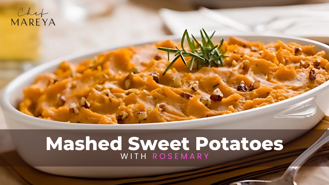 Mashed Sweet Potatoes &amp; Rosemary Magic!
