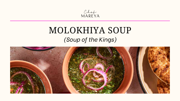 Molokhiya Soup: The “Soup of the Kings”