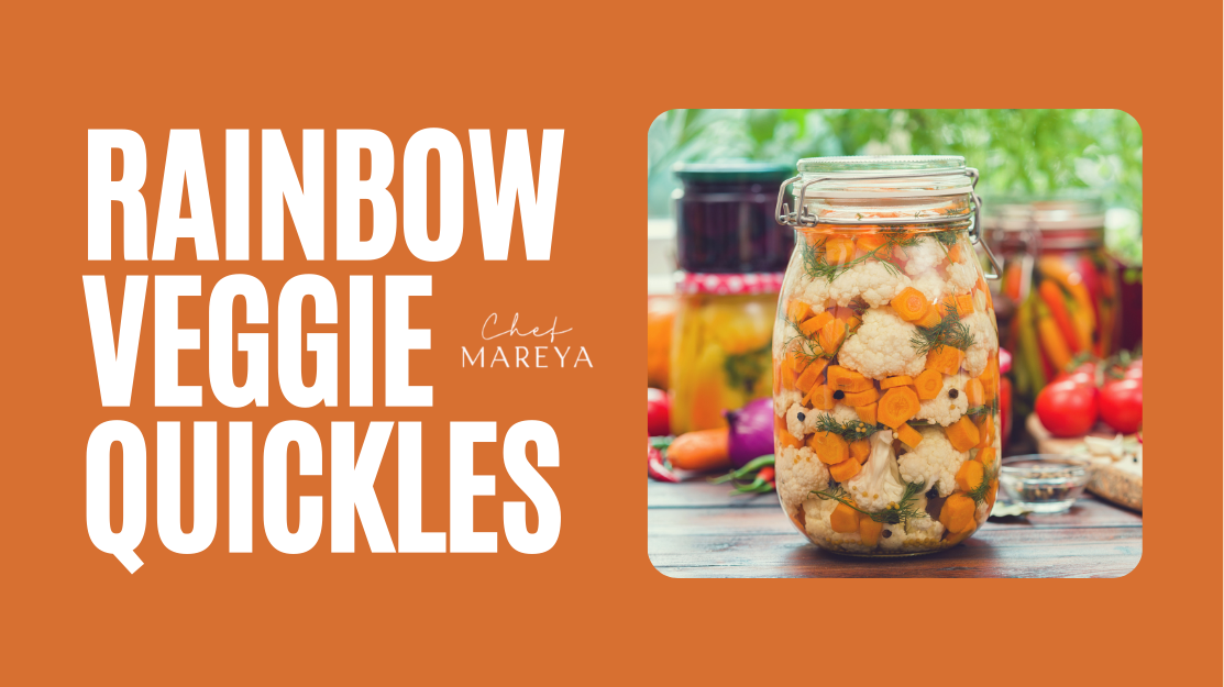 Rainbow Veggie Quickles