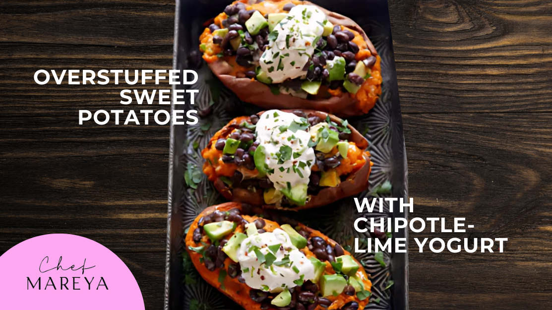 Sweet n' Spicy: Overstuffed Sweet Potatoes with Chipotle-Lime Yogurt