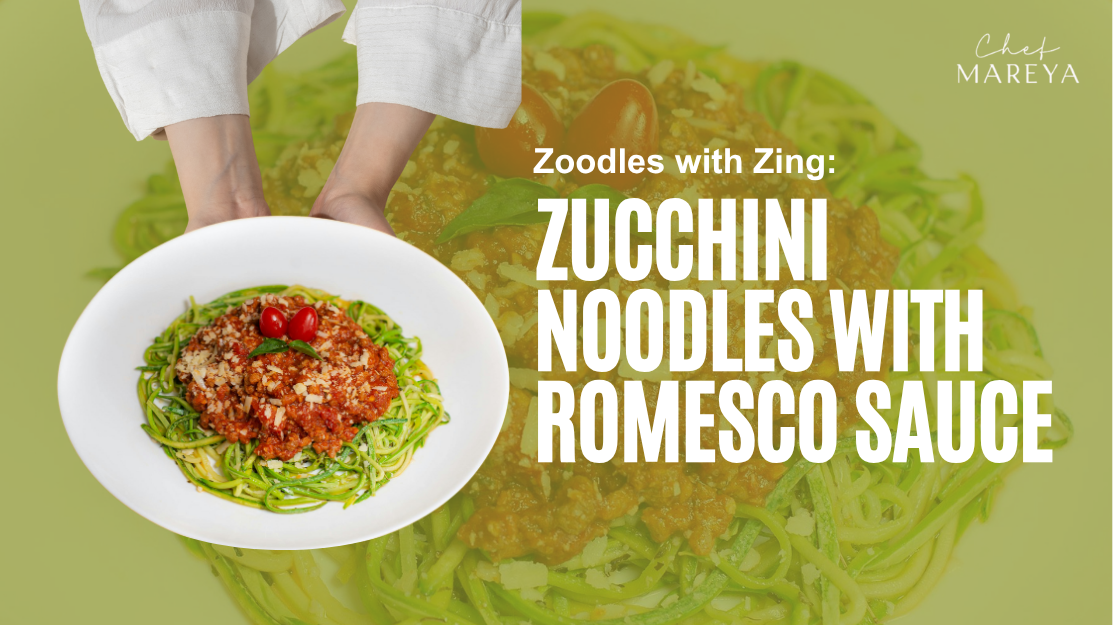 Zoodles with Zing: Zucchini Noodles with Romesco Sauce